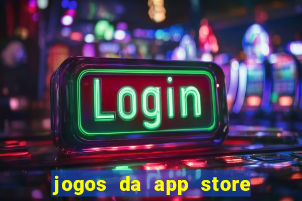 jogos da app store que ganha dinheiro de verdade